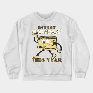 Invest in Yourself This Year Crewneck Sweatshirt